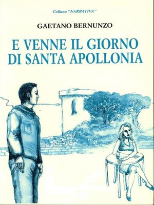 cover image of E venne il giorno di Santa Apollonia